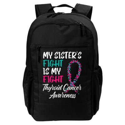 My Sisters Fight Is My Fight Thyroid Cancer Awareness Daily Commute Backpack