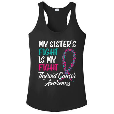 My Sisters Fight Is My Fight Thyroid Cancer Awareness Ladies PosiCharge Competitor Racerback Tank