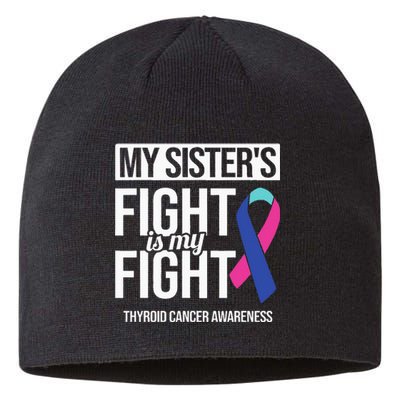 My Sisters Fight My Fight Thyroid Cancer Awareness Ribbon Sustainable Beanie