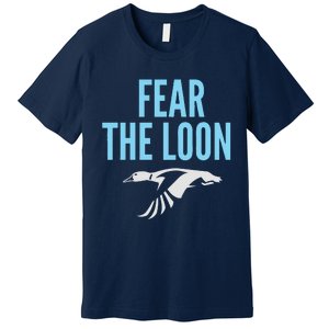 Minnesota Soccer Fear The Loon Fc  United Premium T-Shirt