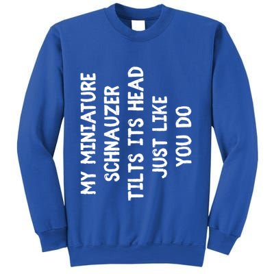 Miniature Schnauzer Funny Dog Lover Gift Cute Great Gift Sweatshirt