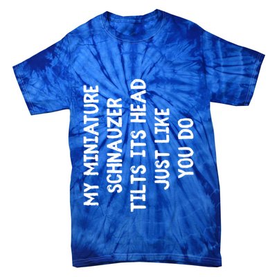Miniature Schnauzer Funny Dog Lover Gift Cute Great Gift Tie-Dye T-Shirt