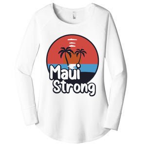 Maui Strong Fundraiser Support For Hawaii Fire Victims Maui Wildfire Women's Perfect Tri Tunic Long Sleeve Shirt