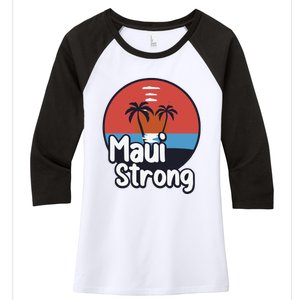 Maui Strong Fundraiser Support For Hawaii Fire Victims Maui Wildfire Women's Tri-Blend 3/4-Sleeve Raglan Shirt