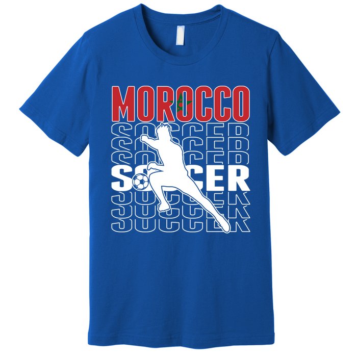 Morocco Soccer Fans Jersey Cool Gift Moroccan Flag Football Lovers Meaningful Gi Premium T-Shirt