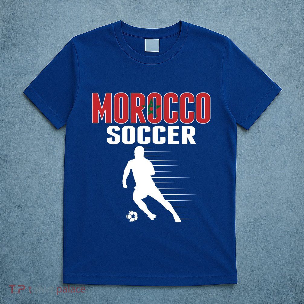 Morocco Soccer Fans Jersey Great Gift Moroccan Football Supporters Cool Gift T-Shirt