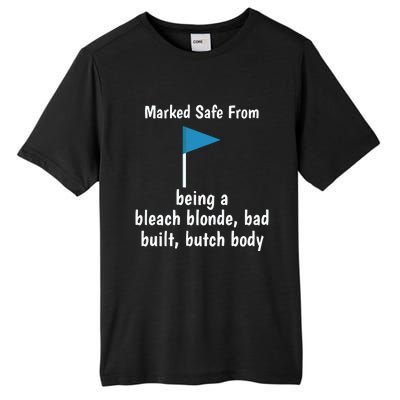 Marked Safe From Being A Bleach Blonde Bad Built Butch Body Tall Fusion ChromaSoft Performance T-Shirt