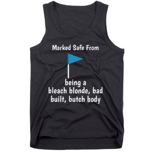 Marked Safe From Being A Bleach Blonde Bad Built Butch Body Tank Top