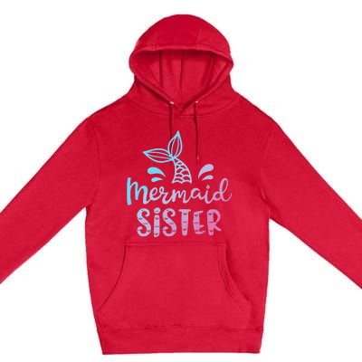 Mermaid Sister Funny Girls Family Matching Birthday Premium Pullover Hoodie