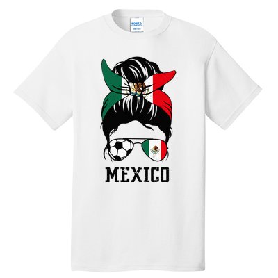 Mexican Soccer Girl Mom Messy Bun Mexico Flag Football Fan Tall T-Shirt