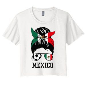 Mexican Soccer Girl Mom Messy Bun Mexico Flag Football Fan Women's Crop Top Tee