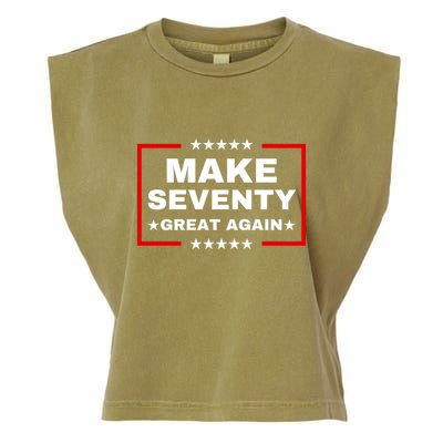 Make Seventy Great Again Funny Birthday Make 70 Great Again Garment-Dyed Women's Muscle Tee