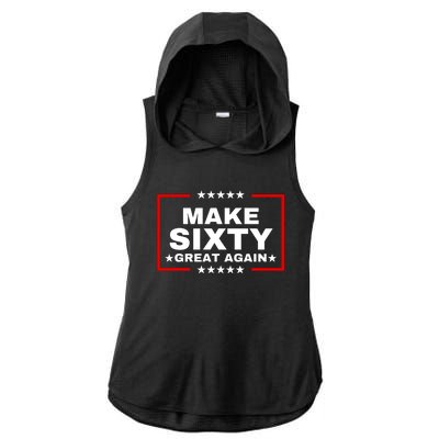 Make Sixty Great Again Ladies PosiCharge Tri-Blend Wicking Draft Hoodie Tank