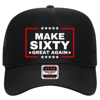 Make Sixty Great Again Trucker Hat