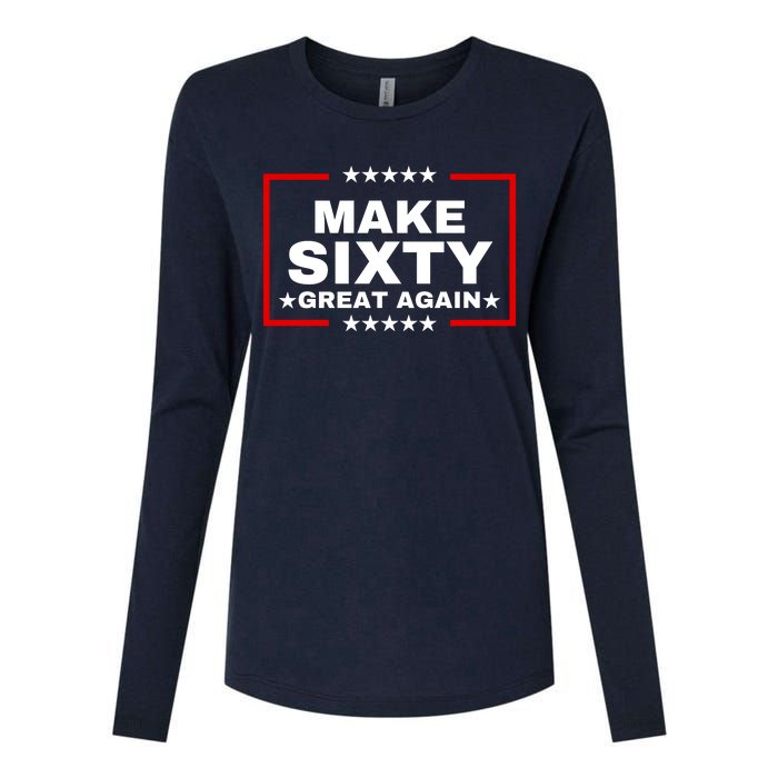 Make Sixty Great Again Womens Cotton Relaxed Long Sleeve T-Shirt