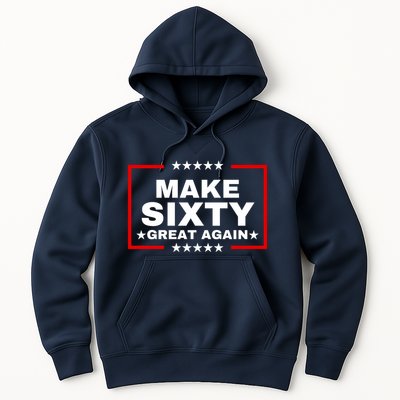 Make Sixty Great Again Hoodie