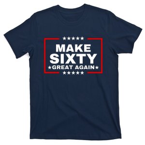 Make Sixty Great Again T-Shirt