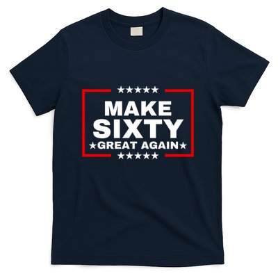 Make Sixty Great Again T-Shirt