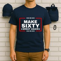 Make Sixty Great Again T-Shirt