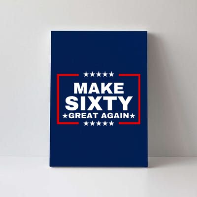 Make Sixty Great Again Canvas