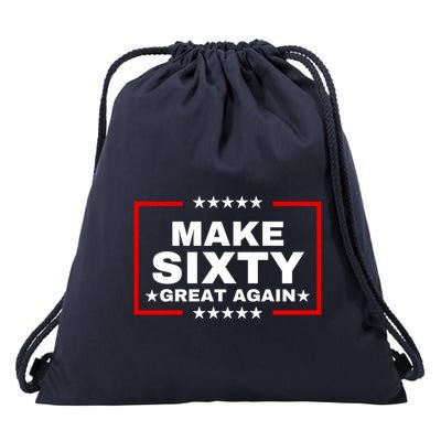 Make Sixty Great Again Drawstring Bag