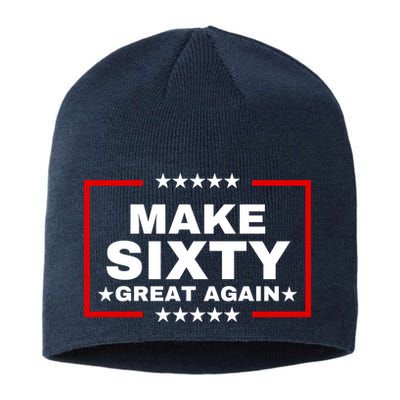 Make Sixty Great Again Sustainable Beanie