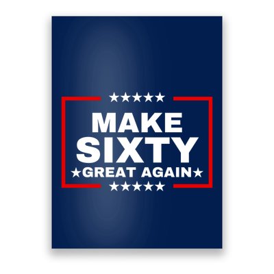 Make Sixty Great Again Poster