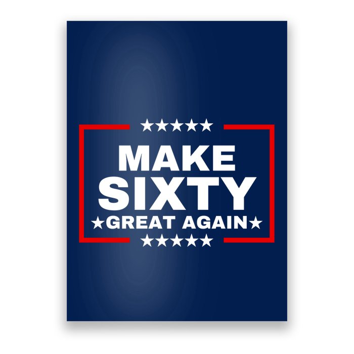 Make Sixty Great Again Poster