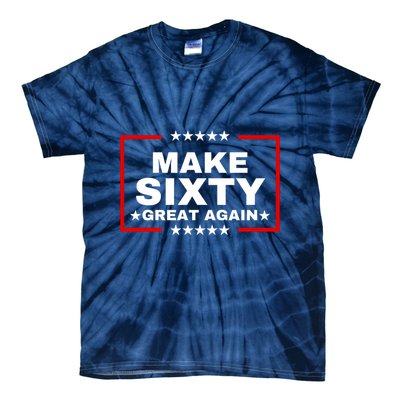 Make Sixty Great Again Tie-Dye T-Shirt