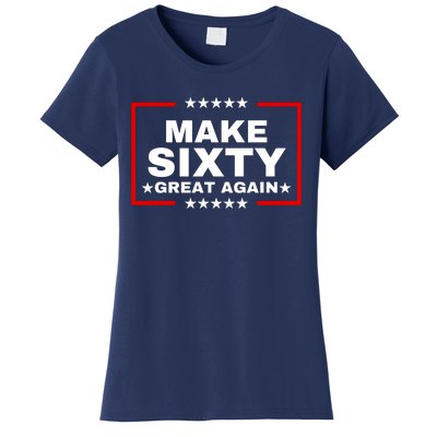 Make Sixty Great Again Women's T-Shirt