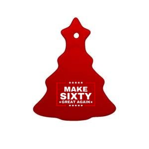 Make Sixty Great Again Ceramic Tree Ornament