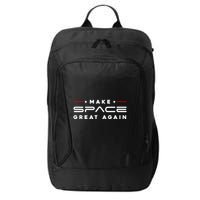 Make Space Great Again Trump 2024 City Backpack