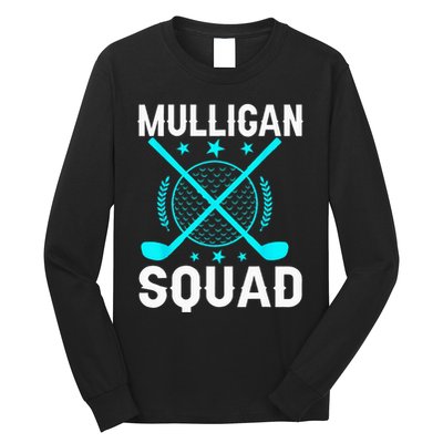 Mulligan Squad Golf Team Golfer Golfing Stocking Stuffer Long Sleeve Shirt