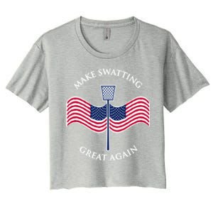 Make Swatting Great Again In America Usa Funny Cool Gift Women's Crop Top Tee