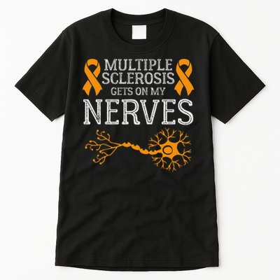 Multiple Sclerosis Gets On My Nerves Awareness Orange Tall T-Shirt