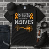 Multiple Sclerosis Gets On My Nerves Awareness Orange Tall T-Shirt