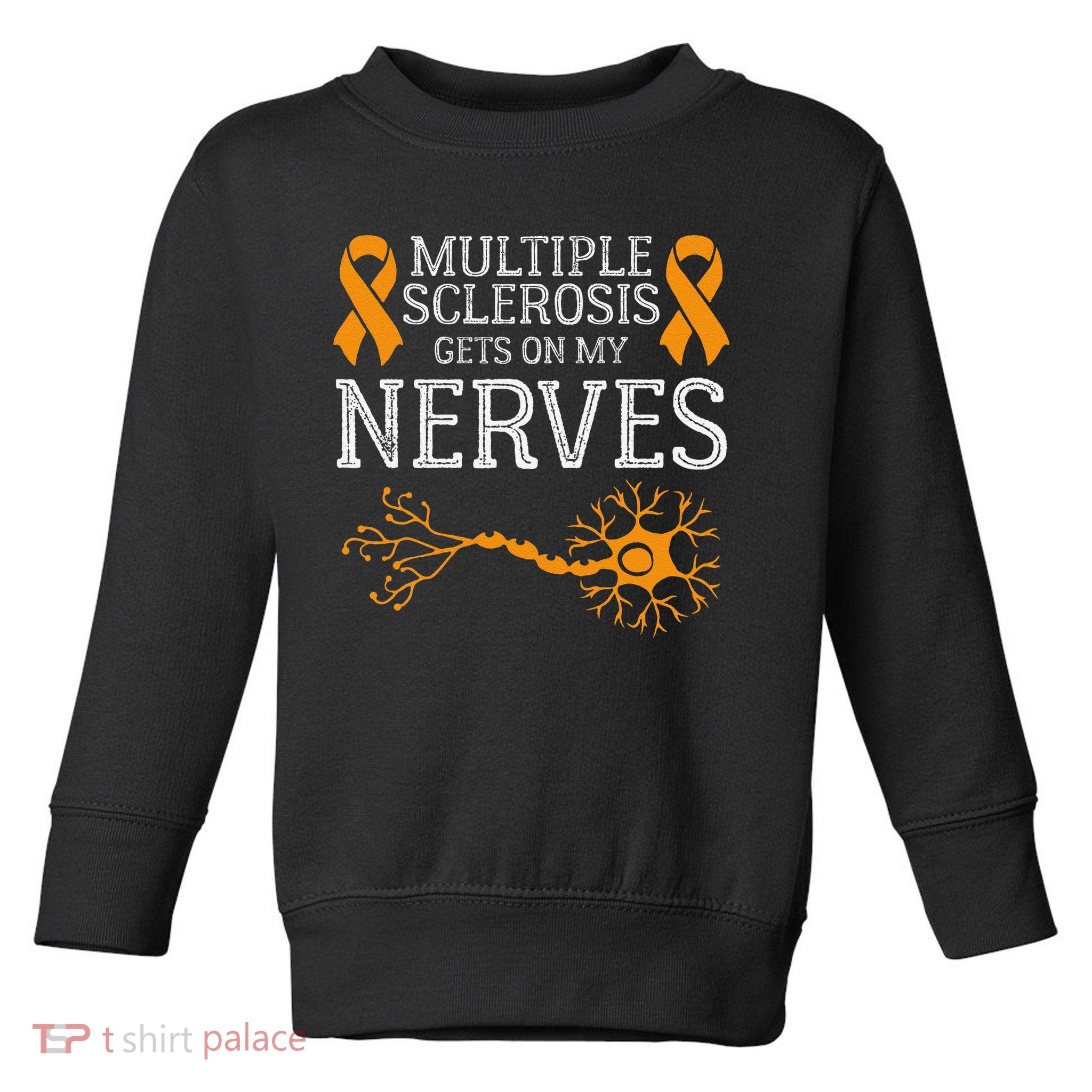 Multiple Sclerosis Gets On My Nerves Awareness Orange Toddler Sweatshirt