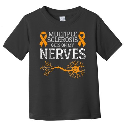 Multiple Sclerosis Gets On My Nerves Awareness Orange Toddler T-Shirt