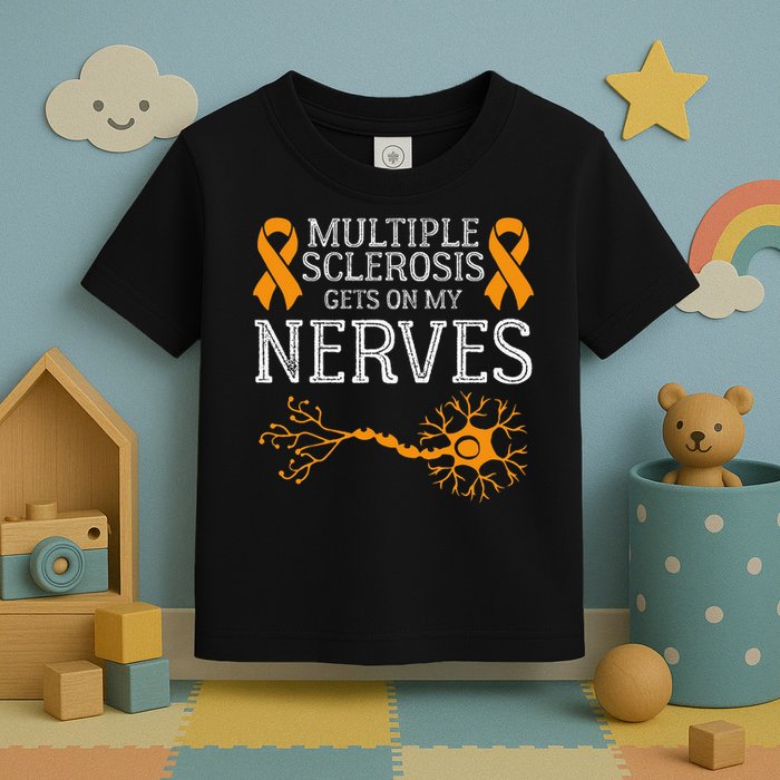 Multiple Sclerosis Gets On My Nerves Awareness Orange Toddler T-Shirt