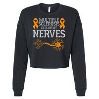 Multiple Sclerosis Gets On My Nerves Awareness Orange Cropped Pullover Crew
