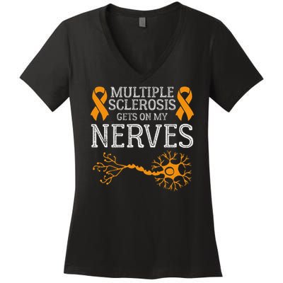 Multiple Sclerosis Gets On My Nerves Awareness Orange Women's V-Neck T-Shirt