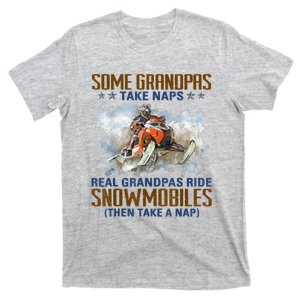 Mens Some Grandpas Take Naps Real Grandpas Ride Snowmobiles T-Shirt