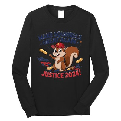 Make Squirrels Great Again Justice 2024 Peanut Long Sleeve Shirt