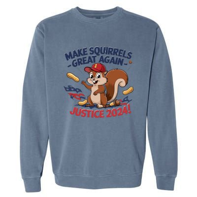 Make Squirrels Great Again Justice 2024 Peanut Garment-Dyed Sweatshirt