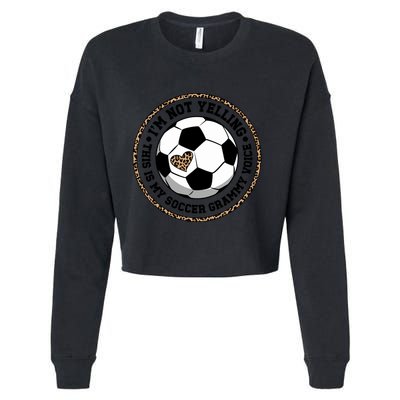 My Soccer Grammy Voice Grammy Of A Soccer Player Grammy Gift Cropped Pullover Crew