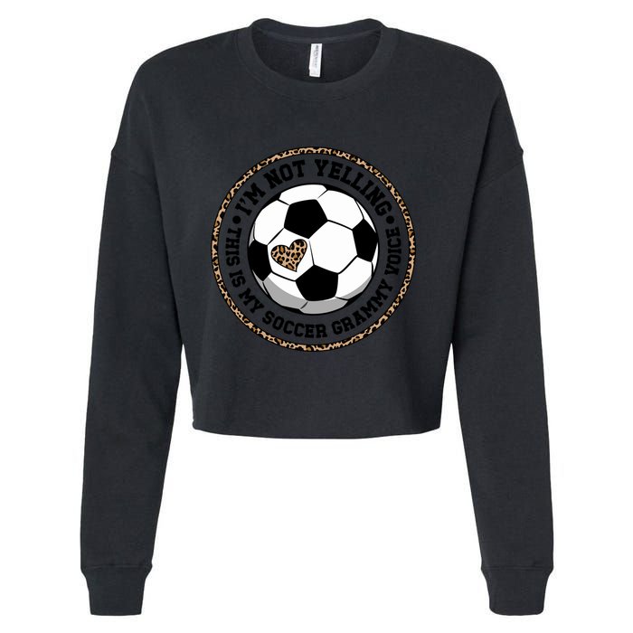 My Soccer Grammy Voice Grammy Of A Soccer Player Grammy Gift Cropped Pullover Crew