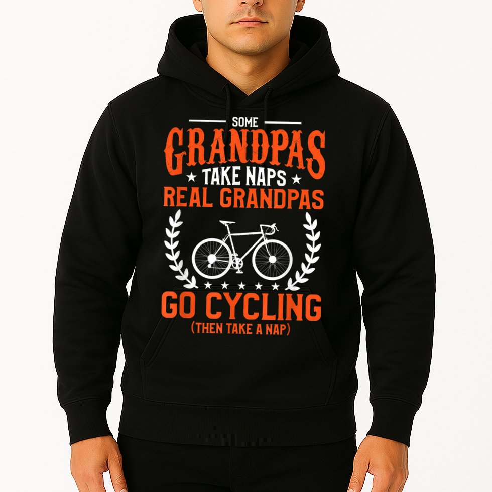 Mens Some Grandpas Take Naps Real Grandpas Go Cycling Cyclist Hoodie