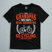 Mens Some Grandpas Take Naps Real Grandpas Go Cycling Cyclist T-Shirt