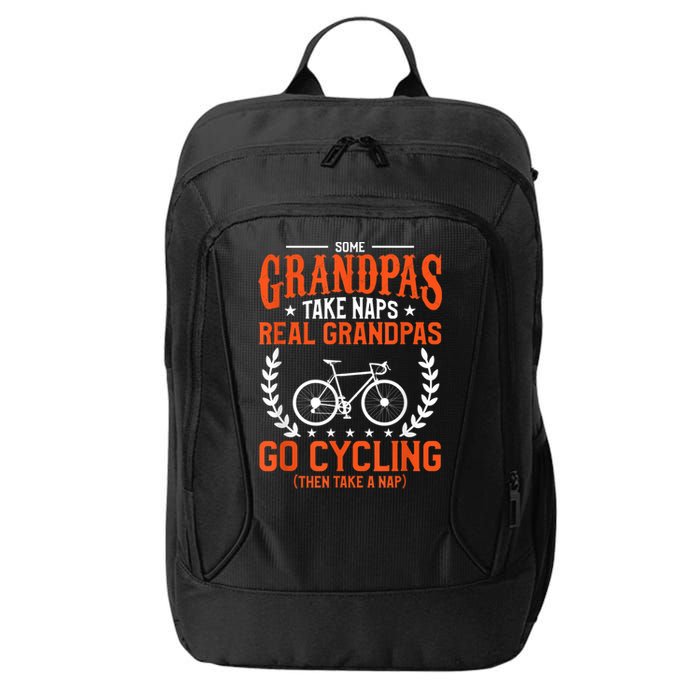 Mens Some Grandpas Take Naps Real Grandpas Go Cycling Cyclist City Backpack
