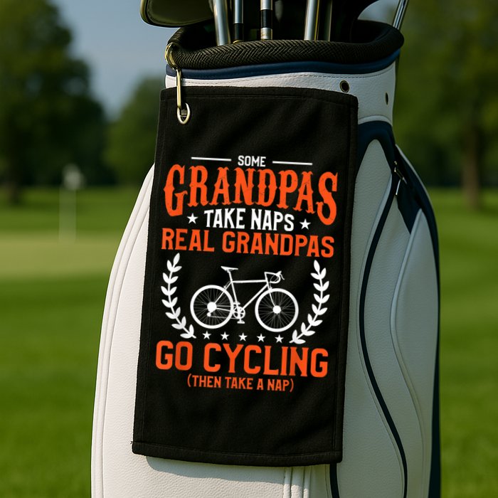 Mens Some Grandpas Take Naps Real Grandpas Go Cycling Cyclist Golf Towel